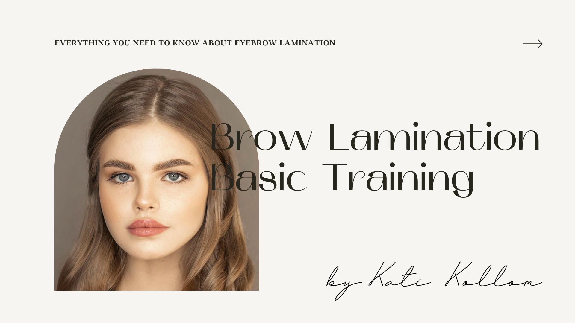 Brow Lamination Online Course by Kati Kollom