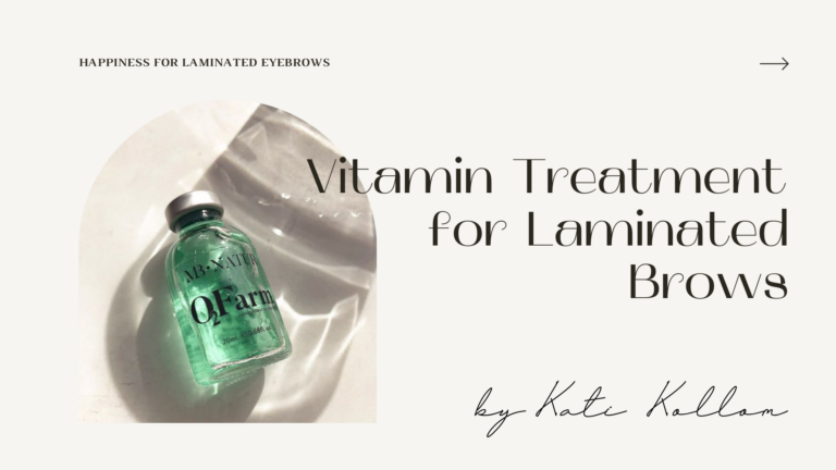 Vitamin Treatment for Laminated Brows Online Course by Kati Kollom